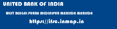 UNITED BANK OF INDIA  WEST BENGAL PURBA MEDINIPUR MARISDA MARISDA  ifsc code